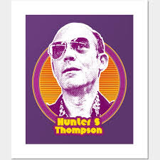 Hunter S Thompson