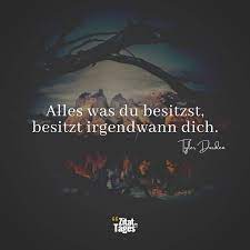 Alles was du besitzst, besitzt irgendwann dich. - Tyler Durden