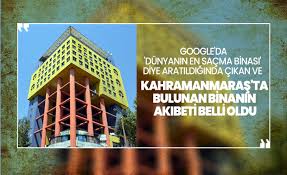 Tabi ki dünyanın en saçma binası diye ben söylemiyorum. Google Da Dunyanin En Sacma Binasi Diye Aratildiginda Cikan Ve Kahramanmaras Ta Bulunan Binanin Akibeti Belli