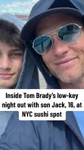 Tom Brady Father-Son Night Out: NYC Sushi Spot