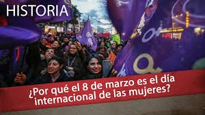 Aquí encontrará información y enlaces relacionados. Por Que El 8 De Marzo Es El Dia Internacional De La Mujer Youtube