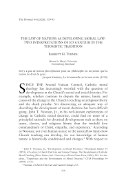 THE LAW OF NATIONS AS DEVELOPING MORAL LAW: TWO INTERPRETATIONS OF IUS  GENTIUM IN THE THOMISTIC TRADITION INCE THE Second Vatica