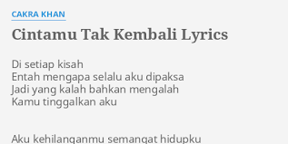 C g mengapa selalu aku am yang mengalah. Cintamu Tak Kembali Lyrics By Cakra Khan Di Setiap Kisah Entah