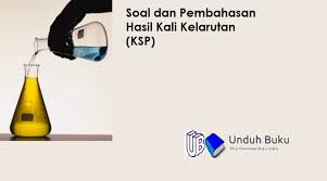 46 Soal Dan Pembahasan Hasil Kali Kelarutan Ksp Tim Kimia Space Mengupdate Soal Terbaru Kali Ini Kami Menyediakan Pertanyaan Dan Jawaban Kimia Buku Sma