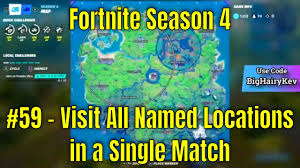 Battle royale is any location on the map that's actually called something. Fortnite Season 4 59 Visit All Named Locations In A Single Match Youtube