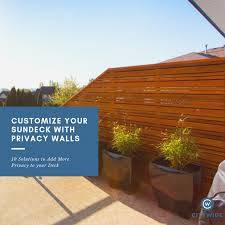Use shrubs to create a low screen around your patio or other sitting areas. Customize Your Deck With Privacy Walls Citywide Sundecks