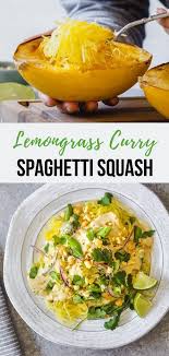 Lemongrass Curry Spaghetti Squash Recipe Le Petit Eats Recipe In 2020 Spaghetti Squash Recipes Spaghetti Squash Vegan Spaghetti Squash