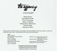 The Ajjancy's To Be Arranged: Classic Rock and Pop Collide with the  Unexpected