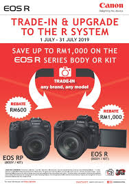 Canon is a global leader in photographic and digital imaging solutions. Canon Malaysia July 2019 Consumer Promotions Trade In Upgrade To The R System 1 31 July 2019 Photomalaysia