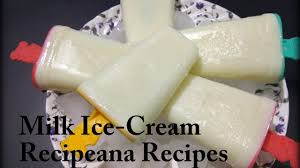 Ice cream made with almond milk: Ice Cream How To Make Milk Ice Cream Without Condensed Milk At Home Recipe For Kids Recipeana Youtube