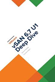 Vmware Vsan 6 7 U1 Deep Dive By Cormac Hogan Amazon Com Services Llc Computer Books Data Services Deep