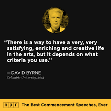 David Byrne at Columbia University, 2013 : The Best Commencement ... via Relatably.com