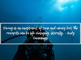You can to use those 7 images of quotes as a desktop wallpapers. 90 Scuba Diving Quotes That Put Your Love Of The Ocean Into Words