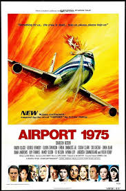 Quintessential 70s Disaster Movie Airport 1975 With A To Die For Cheeseball Cast Featuring Helen Reddy Best Movie Posters Movie Posters Classic Movie Posters
