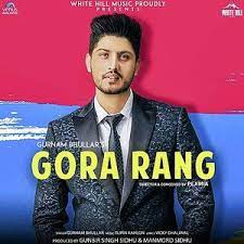 Gora Rang Gurnam Bhullar 320kbps Mp3 Song Download Pagalworld Com Listen & download chad gayi mp3 song by gippy grewal from album top 30 punjabi songs. gora rang gurnam bhullar 320kbps mp3