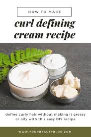 Diy Curl Defining Cream Recipe Curl Defining Cream Diy Hair Care Recipes Diy Curls