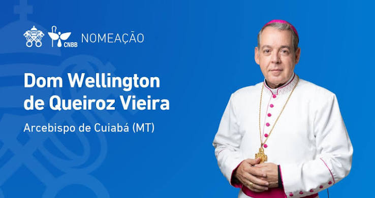 Papa Le&atilde;o XIV nomeia dom Wellington de Queiroz Vieira arcebispo de Cuiab&aacute; (MT) - CNBB