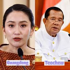 Interesting facts: Paetongtarn Shinawatra and the Shinawatra family have  ancestral roots in Guangdong, China. She once said: "I have Chinese blood."  Hun Sen has ancestral origins from the Teochew (Chaozhou) people of