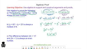 1 write down algebraic expressions for (a) an even number (b) an odd number (c) a multiple. Algebraic Proof Mr Mathematics Com