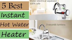 best instant hot water heater youtube