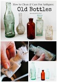 Homequicks gives you information on how to clean glass antique bottles at home. How To Clean Care For Old Bottles Adirondack Girl Heart Old Bottles Cleaning Hacks Old Glass Bottles