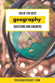 Challenge them to a trivia party! 100 Geography Quiz Questions And Answers Trivia Quiz Night