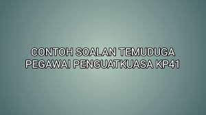 Pegawai sedang berkhidmat dalam perkhidmatan penolong pegawai penguat kuasa adalah layak dipertimbangkan oleh pihak berkuasa melantik berkenaan untuk peningkatan secara lantikan ke jawatan pegawai penguat kuasa gred kp41, tertakluk kepada. Contoh Soalan Temuduga Pegawai Penguatkuasa Kp41 2020 Sumber Kerjaya