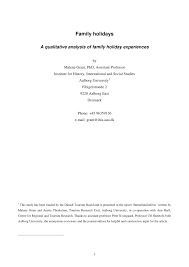 Everyone has to take care of himself and forget about daily routine at least for a week. Pdf Family Holidays A Qualitative Analysis Of Family Holiday Experiences