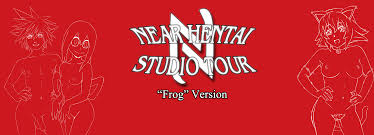 Near Hentai Studio Tour – “Frog” Version – Near Hentai