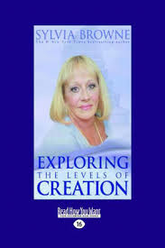 She has also written a number of books including past. Exploring The Levels Of Creation By Sylvia Browne Waterstones