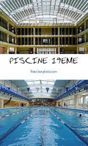 piscine 19eme piscine piscine paris piscine municipale