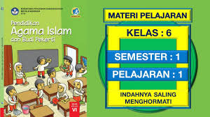 Kunci jawaban buku agama kelas 6 halaman 11 dan 12. Pendidikan Agama Islam Kelas 6 Sd Pelajaran 1 Indahnya Saling Menghormati Pertemuan 1 Youtube