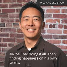 Joe Cha (Replay) Part 1: Doing it all. Then finding happiness