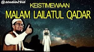Tegakkan solat wajib dan sunnah Keistimewaan Malam Lailatul Qadar Di Bulan Ramadhan Solusi Malas Baca Part 3 L Youtube