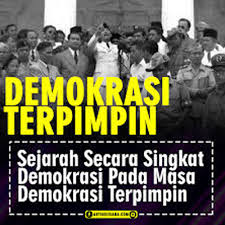 Latar belakang terbentuknya sistem demokrasi terpimpin. Sejarah Demokrasi Pada Masa Demokrasi Terpimpin Singkat Padat Jelas