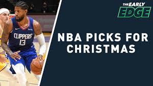 Christmas Nba Picks Bets For Every Game On Friday The Early Edge Youtube