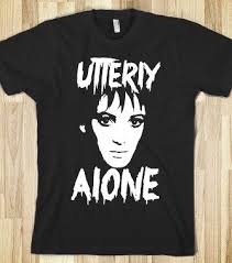 She was alone, utterly alone. Beetlejuice 90skid 90s Timburton Movie 80s Goth Hipster Alone Need Custom Clothes Goth Shirt T Shirt