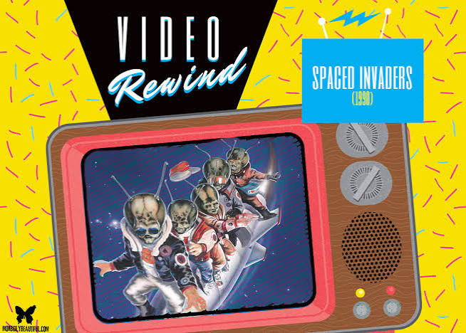 Video Rewind: Spaced Invaders (1990) - Morbidly Beautiful