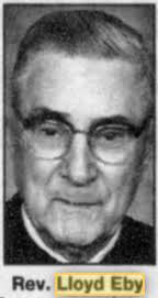 Rev Lloyd Merle Eby (1911-1999)