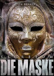 Secretum (Bd. 3): Die Maske: Thriller (German Edition) eBook : Konner, Lyn:  Amazon.in: Kindle Store
