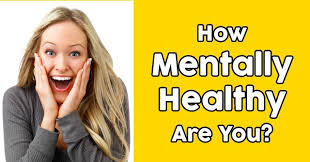 How old are you inside of your head? How Mentally Healthy Are You Quizdoo