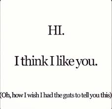 I Wish I Coulf Tell Him That I Like Him Crush Quotes For Him Cute Crush Quotes Like You Quotes