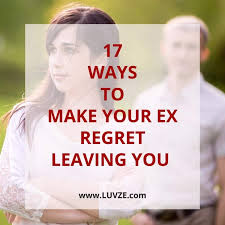 If you are the one who feels conscious while talking to girls then i guess you need an entire training program to make her laugh. How To Make Your Ex Regret Leaving You 17 Proven Tactics