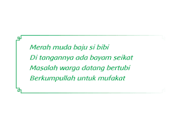 Saat sedang asyik berbalas pantun itulah kayu yang tidak bisa digeser akhirnya bisa digeser dan diangkat untuk kemudian dipindahkan ke lokasi pembangunan. Materi Sekolah Makna Pantun Nasehat Halaman 25 Materi Sekolah Indonesia