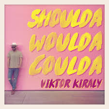 Don't be a shoulda, woulda, coulda person and let those funds laze around doing nothing. Shoulda Woulda Coulda Single By Kiraly Viktor Spotify
