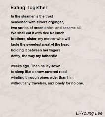 Li Young Lee Poems Google Search Sweet Meat Poems Eat Together