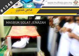 Apa kabar pembaca gallery sepedaku? Pejabat Mufti Wilayah Persekutuan Al Kafi 1349 Masbuk Solat Jenazah