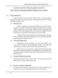 Contoh laporan pertanggungjawaban tersebut mulai dari contoh lpj keuangan, contoh lpj osis, dan contoh lpj organisasi. Laporan Lawatan Sambil Belajar Ke Langkawi