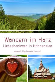 Wandern Im Harz Der Liebesbankweg In Hahnenklee Harz Urlaub Klee Harz