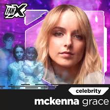 📣 Welcome McKenna Grace to #FanX!!
